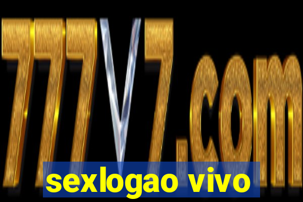 sexlogao vivo